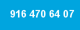 916 470 64 07
